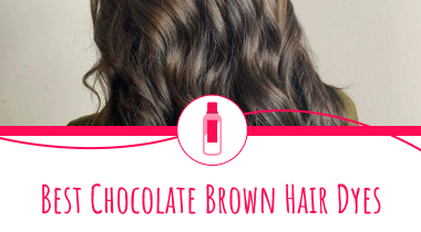 8 Best Chocolate Brown Hair Dyes in 2022 [Expert Reviews]