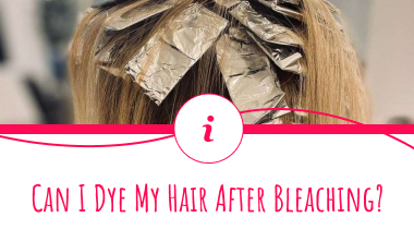 Can I Dye My Hair After Bleaching? Is the Same Day OK?
