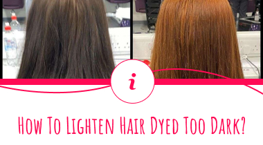 How To Lighten Hair Dyed Too Dark 9 Methods That Work   How To Lighten Hair Dyed Too Dark Thumbnail 