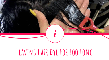 What Happens if You Leave Hair Dye in Too Long