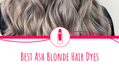 7 Best Ash Blonde Hair Dyes in 2026 [Expert Reviews]
